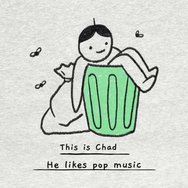 This is Chad. He likes pop music. by B Sharp